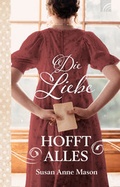 Cover: Die Liebe hofft alles - Brunnen Verlag GmbH