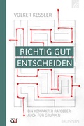 Cover: Richtig gut entscheiden - Brunnen Verlag GmbH