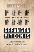 Cover: Gefangen mit dem IS - Brunnen Verlag GmbH