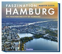 Abbildung von: Faszination Hamburg - Koehler Verlag