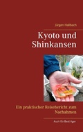 Cover: Kyoto und Shinkansen - Books on Demand