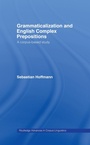 Cover: Grammaticalization and English Complex Prepositions - Routledge