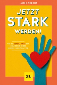Abbildung von: Jetzt stark werden! - Gräfe und Unzer