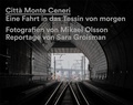 Cover: Citt&agrave; Monte Ceneri - Scheidegger & Spiess