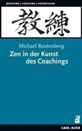 Cover: Zen in der Kunst des Coachings - Carl-Auer Verlag