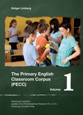 Cover: The Primary English Classroom Corpus (PECC) Volume 1 - Flensburg University Press
