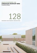 Cover: Baukulturf&uuml;hrer 128 Gymnasium Frankfurt Nord - B&Uuml;RO WILHELM VERLAG