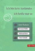 Cover: Ich bin kein Ausl&auml;nder, ich hei&szlig;e nur so - Sujet