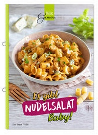 Abbildung von: Es gibt NUDELSALAT Baby! - C. T. Wild Verlag