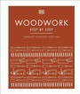 Cover: Woodwork Step by Step - DK