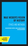 Cover: Max Weber's Vision of History - University of California Press