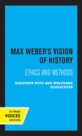 Cover: Max Weber's Vision of History - University of California Press