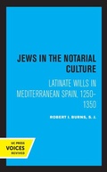 Cover: Jews in the Notarial Culture - University of California Press