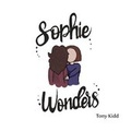 Cover: Sophie Wonders - Bizz-B Books