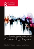 Cover: The Routledge Handbook of Phenomenology of Agency - Routledge