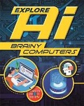 Cover: Explore AI: Brainy Computers - Wayland