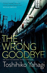 Abbildung von: The Wrong Goodbye - MacLehose Press