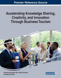 Enlarge image Cover: Accelerating Knowledge Sharing, Creativity, and Innovation Through Business Tourism - Business Science Reference