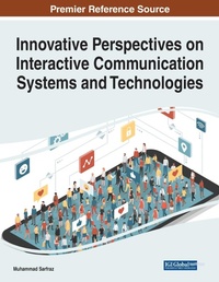 Enlarge image Cover: Innovative Perspectives on Interactive Communication Systems and Technologies - Business Science Reference