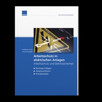 Abbildung von: Arbeitsschutz in elektrischen Anlagen - WEKA