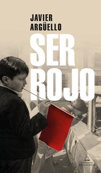 Abbildung von: Ser Rojo / Being Red - Literatura Random House