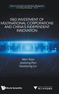 Cover: R&d Investment Of Multinational Corporations And China's Independent Innovation - World Scientific Publishing Co Pte Ltd