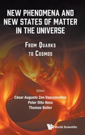 Cover: New Phenomena And New States Of Matter In The Universe: From Quarks To Cosmos - World Scientific Publishing Co Pte Ltd