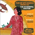 Cover: Tun Dr Siti Hasmah Mohd Ali: The Accidental Doctor - World Scientific Publishing Co Pte Ltd
