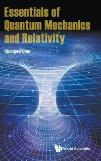 Abbildung von: Essentials Of Quantum Mechanics And Relativity - World Scientific Publishing Co Pte Ltd