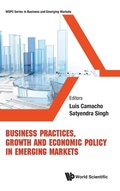 Cover: Business Practices, Growth And Economic Policy In Emerging Markets - World Scientific Publishing Co Pte Ltd