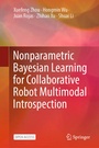 Cover: Nonparametric Bayesian Learning for Collaborative Robot Multimodal Introspection - Springer