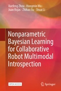 Cover: Nonparametric Bayesian Learning for Collaborative Robot Multimodal Introspection - Springer
