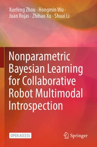 Enlarge image Cover: Nonparametric Bayesian Learning for Collaborative Robot Multimodal Introspection - Springer