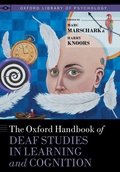 Cover: The Oxford Handbook of Deaf Studies in Learning and Cognition - OUP eBook