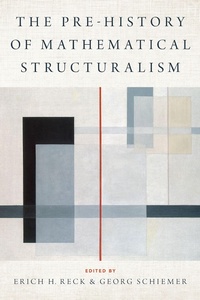 Abbildung von: The Prehistory of Mathematical Structuralism - OUP eBook
