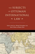 Cover: The Subjects of Ottoman International Law - Indiana University Press