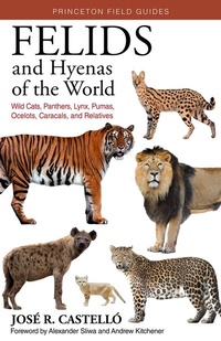 Abbildung von: Felids and Hyenas of the World - Princeton University Press