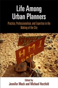 Cover: Life Among Urban Planners - University of Pennsylvania Press