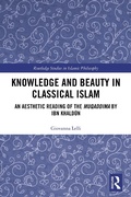 Cover: Knowledge and Beauty in Classical Islam - Routledge