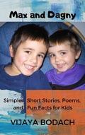 Cover: Max and Dagny: Simple Short Stories, Poems, and Fun Facts for Kids - Bodach Books