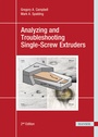 Cover: Analyzing and Troubleshooting Single-Screw Extruders - Hanser Publications