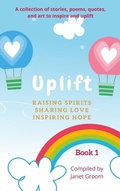 Cover: UPLIFT - Book 1 - ALP House Publishing