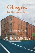 Cover: Glasgow by the way, but - Luath Press