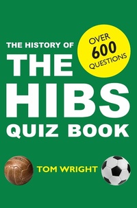 Abbildung von: The History of Hibs Quiz Book - Luath Press
