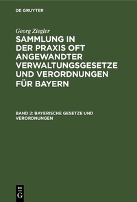 Abbildung von: Bayerische Gesetze und Verordnungen - De Gruyter