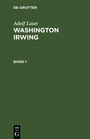 Cover: Washington Irwing. Band 1 - De Gruyter