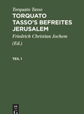 Cover: Torquato Tasso's Befreites Jerusalem. Teil 1 - De Gruyter