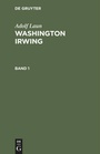 Cover: Washington Irwing. Band 1 - De Gruyter