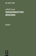 Cover: Washington Irwing. Band 1 - De Gruyter