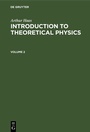 Cover: Introduction to Theoretical Physics. Volume 2 - De Gruyter